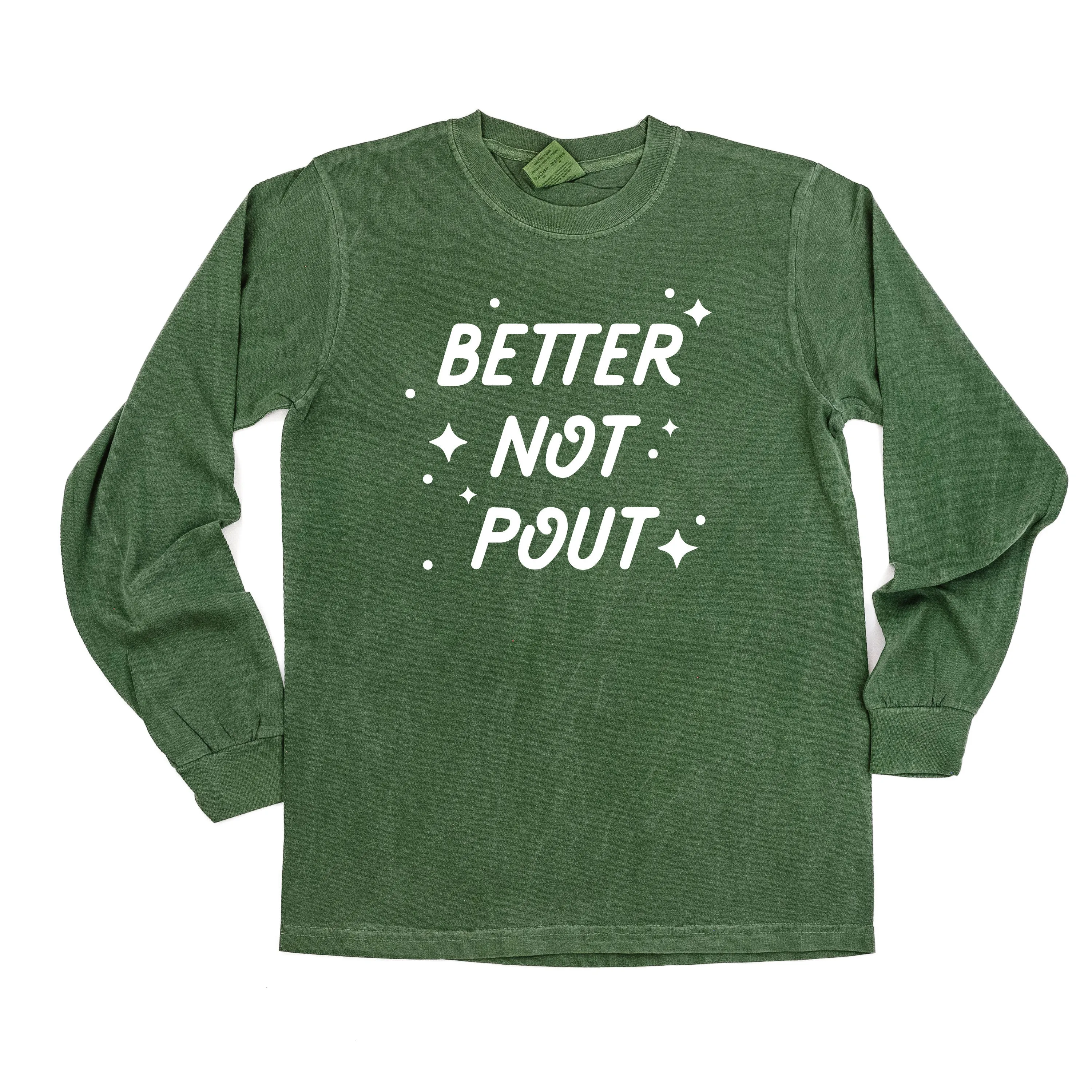 Better Not Pout - LONG SLEEVE Comfort Colors Tee