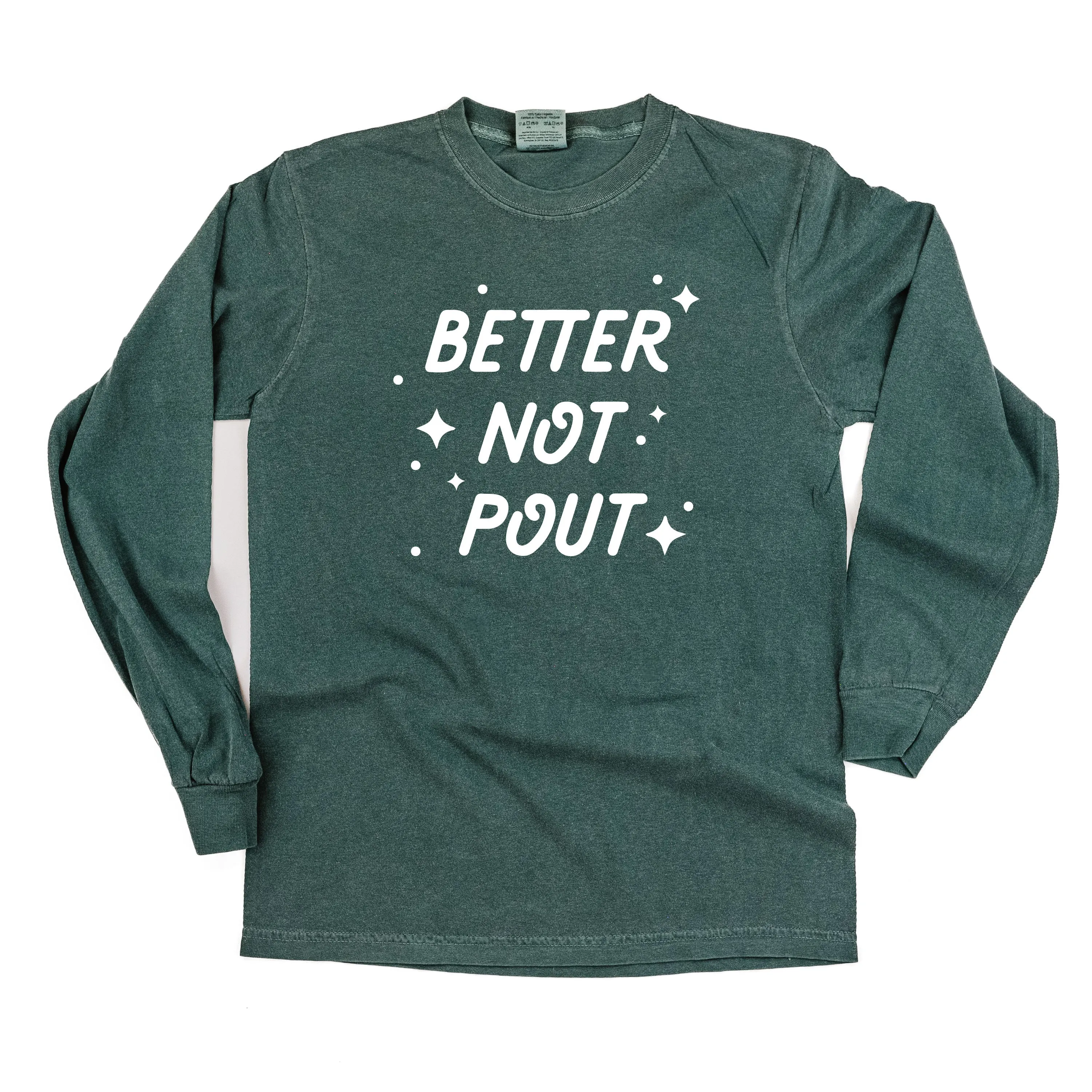 Better Not Pout - LONG SLEEVE Comfort Colors Tee