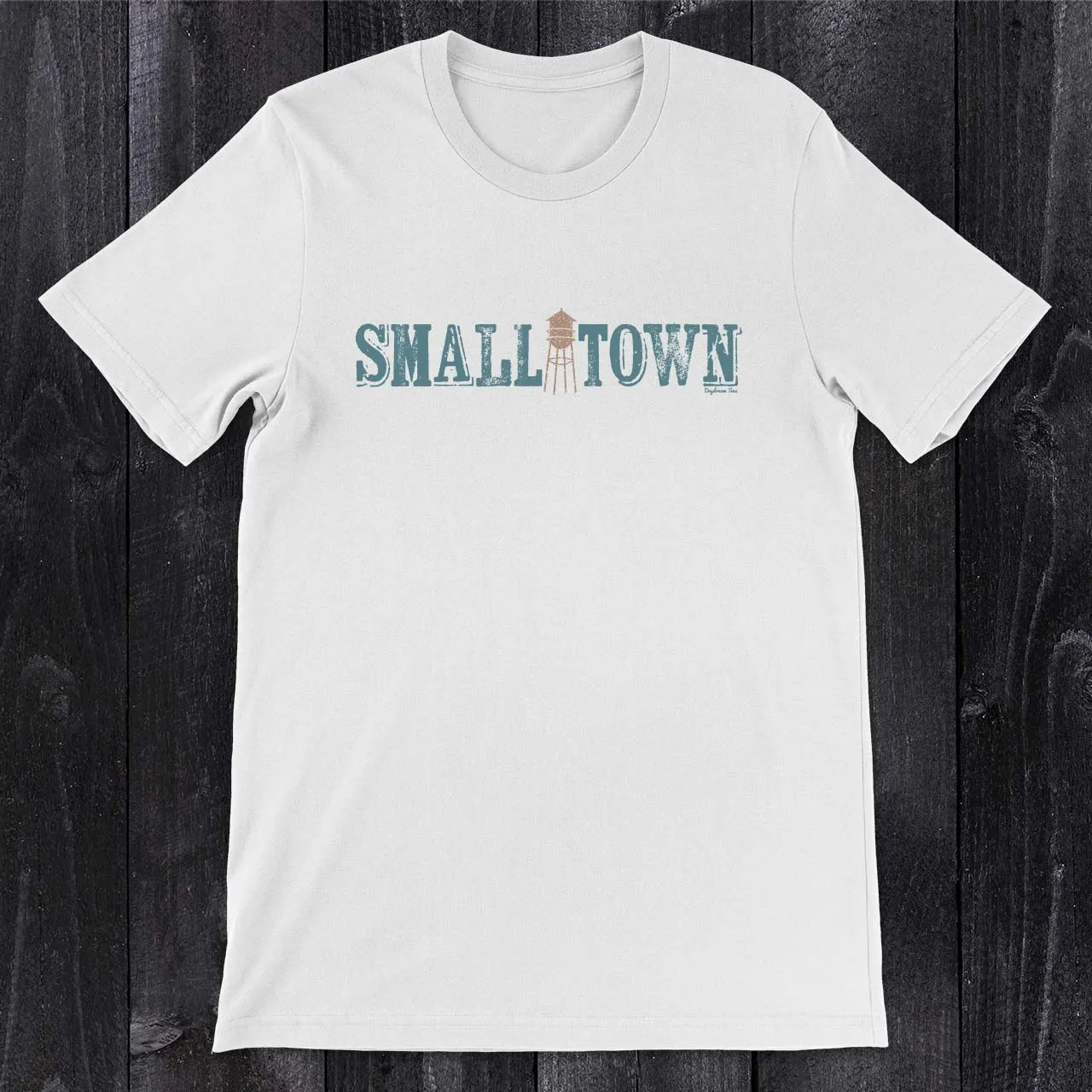 Daydream Tees Small Town