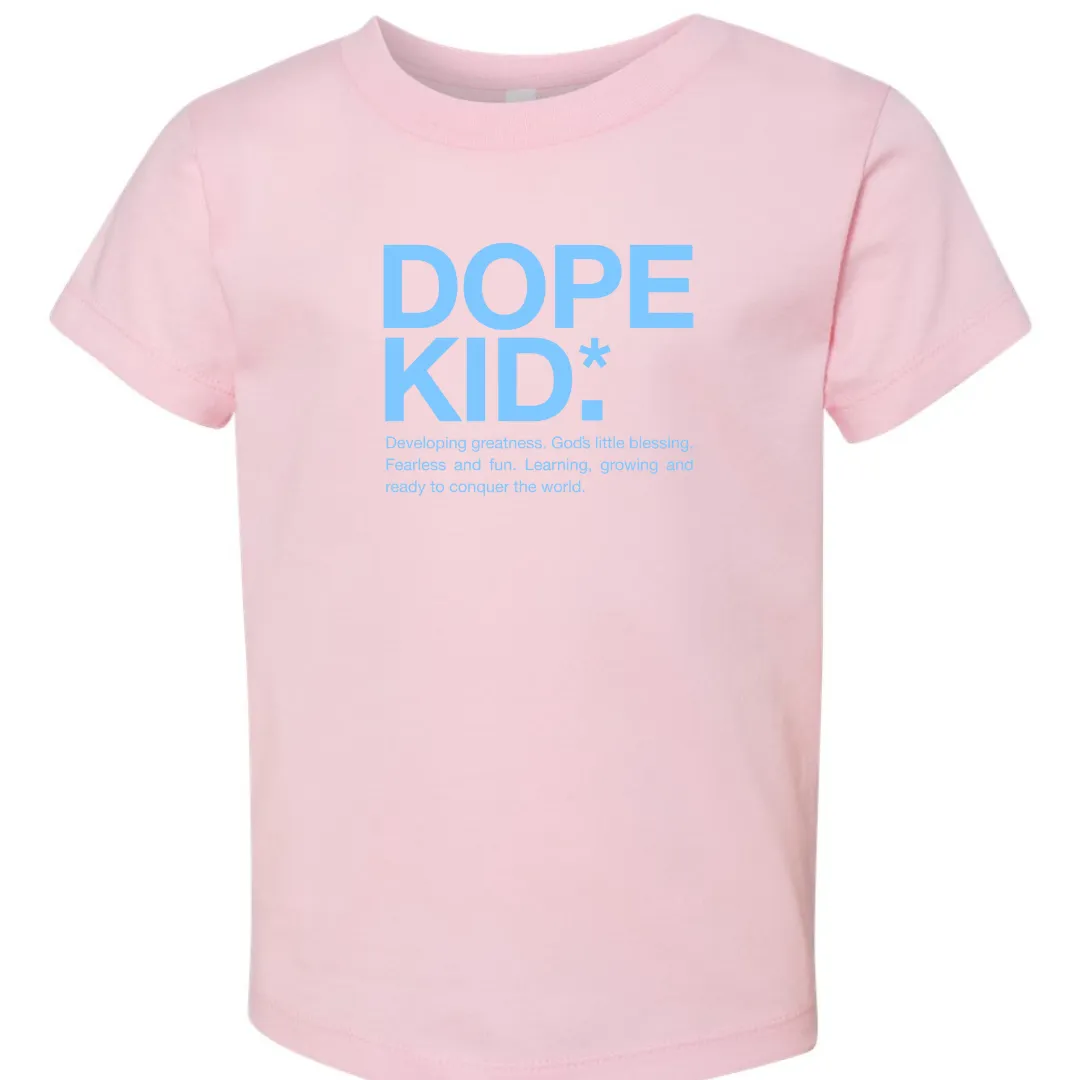 Dope Kid Toddler Tees