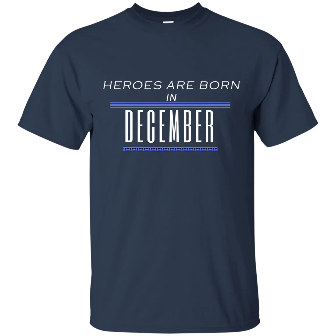 Heroes Are Born in December