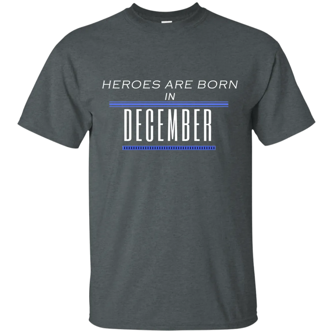 Heroes Are Born in December