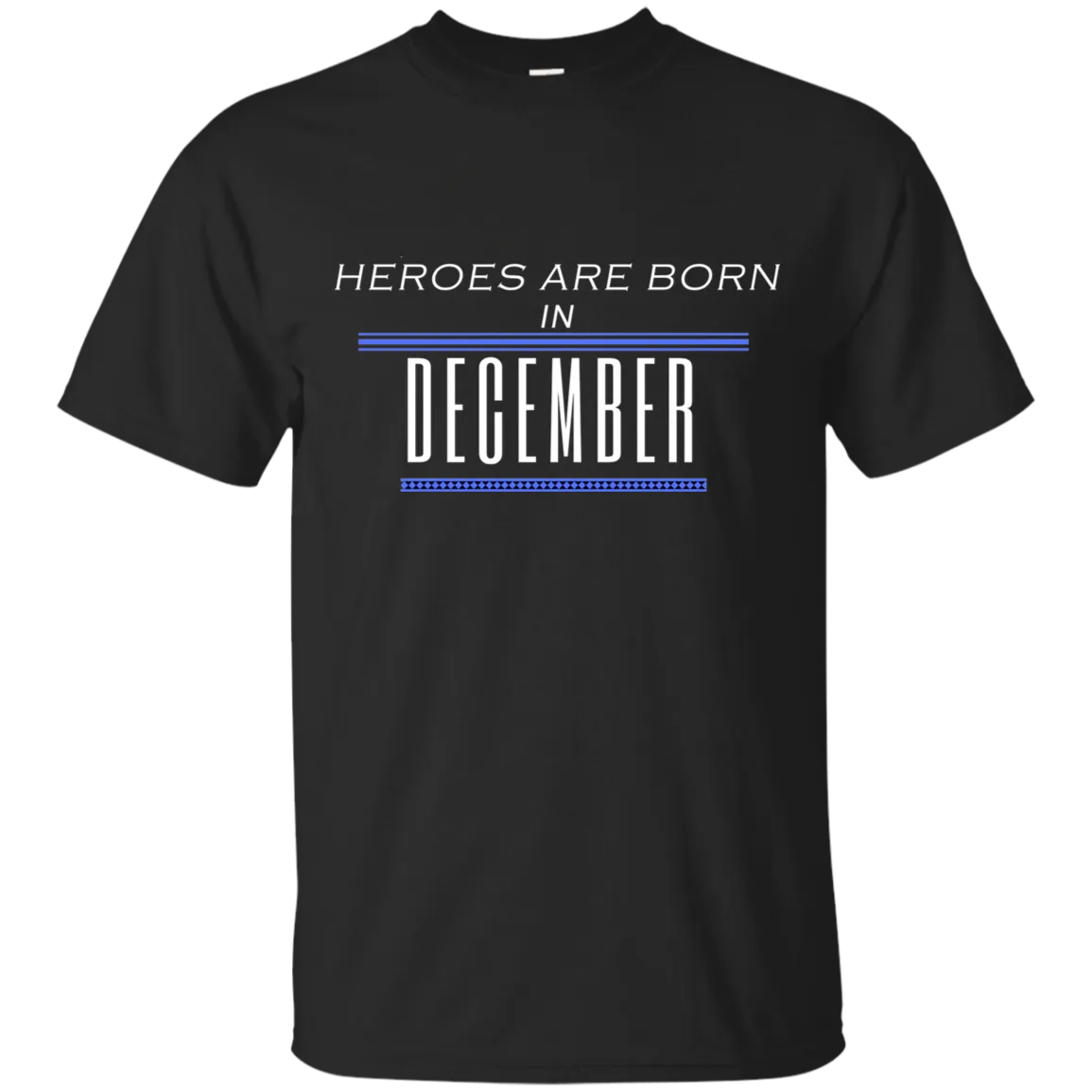 Heroes Are Born in December