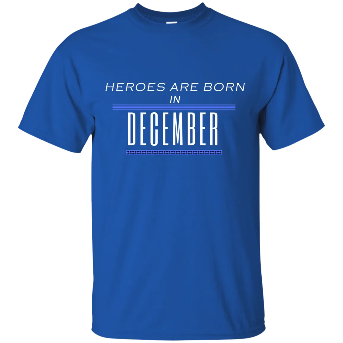 Heroes Are Born in December